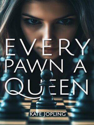 cover image of Every Pawn a Queen